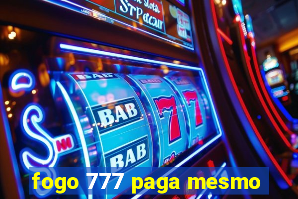 fogo 777 paga mesmo